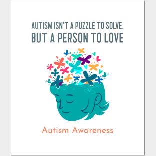 Autism Isn't a Puzzle to Solve, But a Person to Love: Autism Awareness Posters and Art